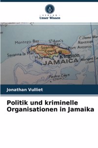 Politik und kriminelle Organisationen in Jamaika