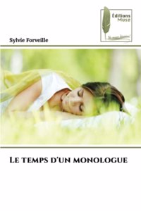 Le temps d'un monologue