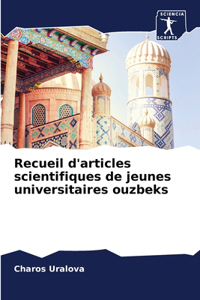 Recueil d'articles scientifiques de jeunes universitaires ouzbeks
