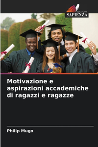 Motivazione e aspirazioni accademiche di ragazzi e ragazze