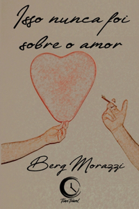 Isso nunca foi sobre o amor