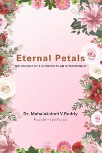 Eternal Petals: The Journey of a Scientist to an Entrepreneur