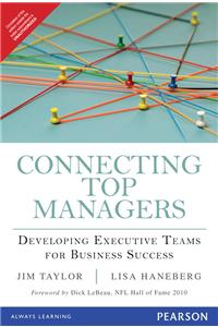 Connecting Top Managers: Developing Executive Teams for Business Success