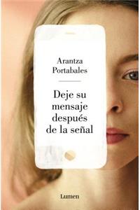 Deje Su Mensaje Después de la Señal / Leave a Message After the Beep