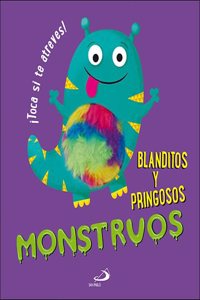 Monstruos blanditos y pringosos: Â¡Toca si te atreves!