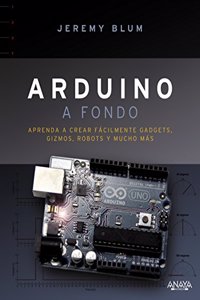 Arduino a fondo (Titulos Especiales) (Spanish Edition)