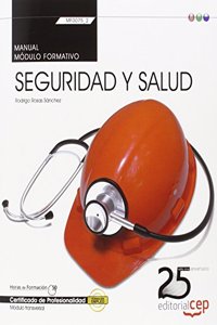 Manual. Seguridad y salud (Transversal: MF0075_2). Certificados de profesionalidad
