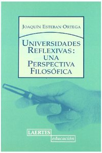 Universidades reflexivas: Una perspectiva filosofica