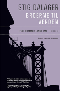 Lyset kommer langsomt - Broerne til verden 4
