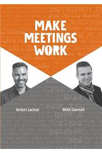 Make Meetings Work