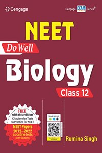 NEET Do Well Biology: Class 12 with Free Online Assessments and Digital Content 2023