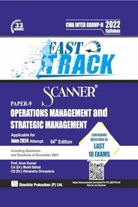 Operations Management & Strategic Management (Paper 9 | Gr. II | CMA Inter) Scanner - Including questions and solutions | 2022 Syllabus | Applicable for June 2024 Exam | Fast Track Edition