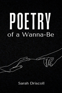 Poetry of a Wanna-Be