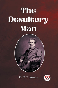 Desultory Man