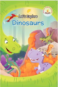 Let's Explore Dinosaurs