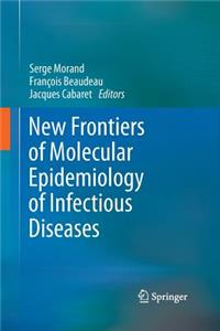 New Frontiers of Molecular Epidemiology of Infectious Diseases