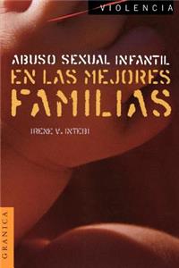 Abuso Sexual Infantil en las Mejores Familias