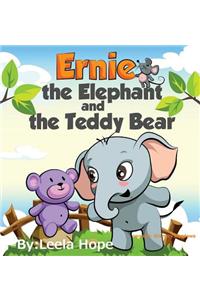 Ernie the Elephant and the Teddy Bear