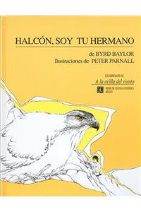 Halcon, Soy Tu Hermano