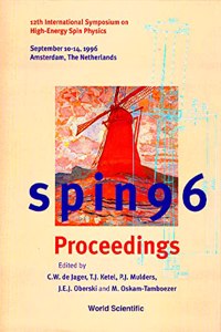 Spin 96 - Proceedings of the 12th International Symposium on High-Energy Spin Physics