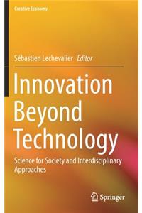 Innovation Beyond Technology