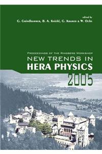 Proceedings of the Ringberg Workshop New Trends in Hera Physics 2005