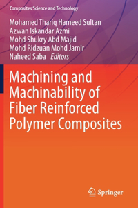 Machining and Machinability of Fiber Reinforced Polymer Composites