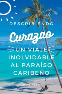 Descubriendo Curazao