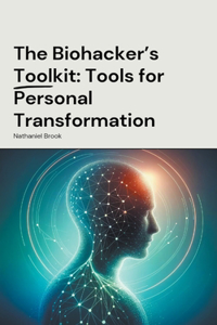 Biohacker's Toolkit