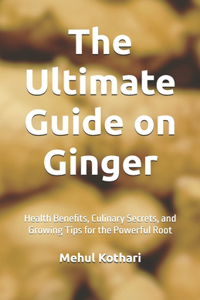 The Ultimate Guide on Ginger (5.5*8.5 INCH PRINT)