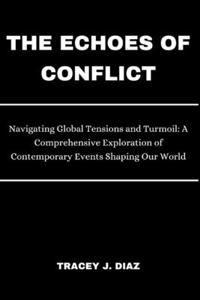 The Echoes of Conflict