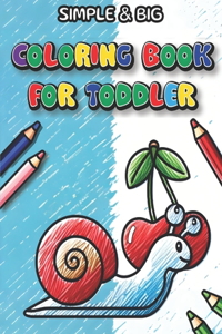 Simple & Big Coloring Book for Toddler