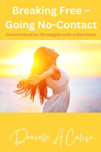 Breaking Free - Going No-Contact