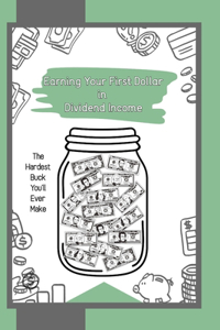 Earning Your First Dollar in Dividend Income