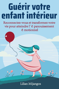 Guérir votre enfant intérieur