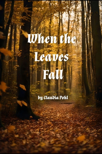 When the Leaves Fall