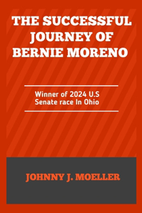 successful Journey of Bernie Moreno