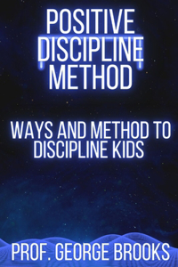 Positive Discipline Method