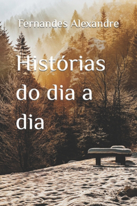 Histórias do dia a dia