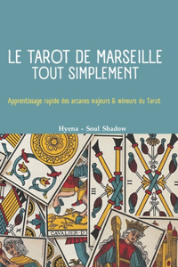 Tarot de Marseille. Tout simplement