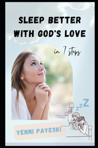 Sleep better with God's love