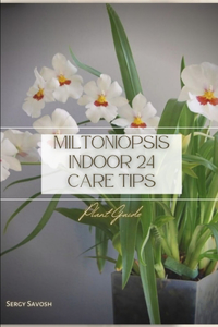 Miltoniopsis Indoor 24 Care Tips