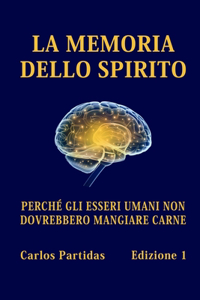 La Memoria Dello Spirito
