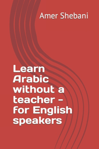 Learn Arabic without a teacher - for English speakers