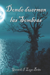 Donde duermen las sombras