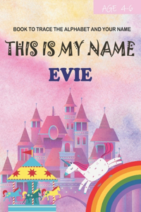 This is my name Evie