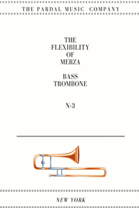 Flexibility of Merza Bass Trombone N-3