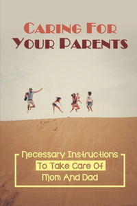 Caring For Your Parents