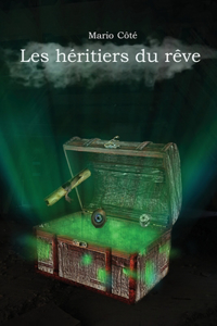 Les héritiers du rêve Tome I