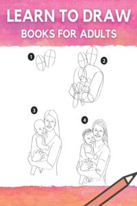 Learn To Draw Books For Adult